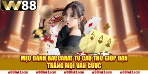 3 meo danh baccarat tu cao thu giup ban thang moi van cuoc